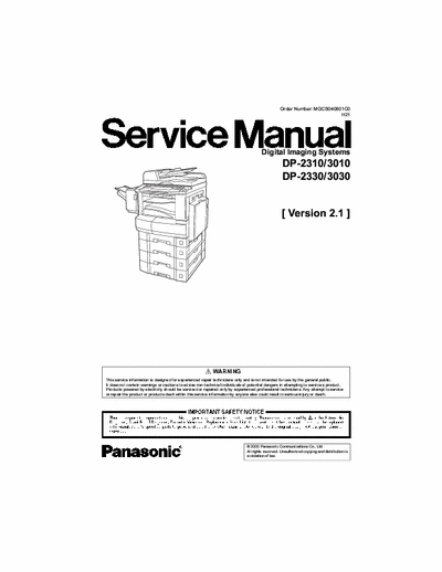 Panasonic DP-3010 Full Service Manual for Panasonic DP-3010
Version 2.1 March 2005